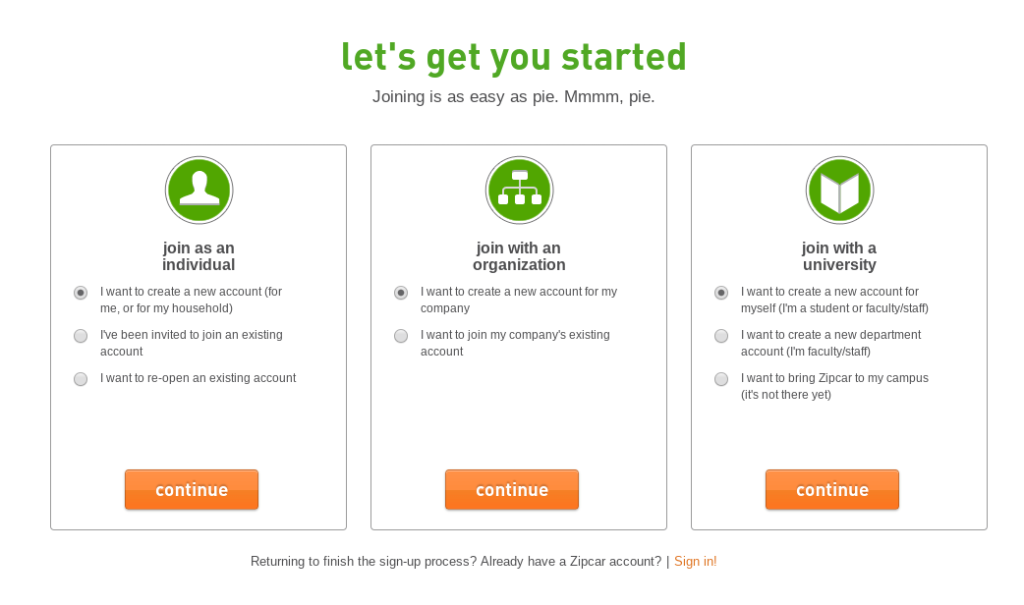With Zipcar, you can register as an individual or as part of a business or university